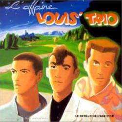 L'Affaire Louis Trio : Le Retour de l'âge d'or